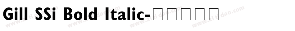 Gill SSi Bold Italic字体转换